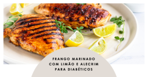 Frango Marinado com Limão e Alecrim para Diabéticos

O Frango Marinado com Limão e Alecrim para Diabéticos é uma receita fácil e saborosa. Peitos de frango são marinados com limão, alho, alecrim, azeite, sal e pimenta, oferecendo um prato leve e saudável. A marinada adiciona um sabor delicioso e profundo ao frango, que é assado até ficar perfeitamente cozido. Este prato principal é uma excelente escolha para pessoas com diabetes, contribuindo para uma alimentação equilibrada e controle eficaz da glicemia.